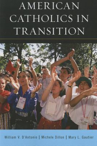 Libro American Catholics in Transition William V. D'Antonio