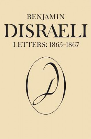 Kniha Benjamin Disraeli Letters Michael Pharand
