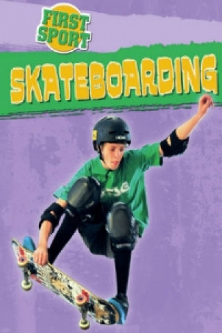 Könyv First Sport: Skateboarding James Nixon