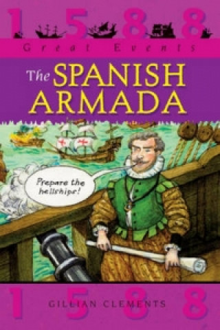 Carte Great Events: The Spanish Armada Gillian Clements