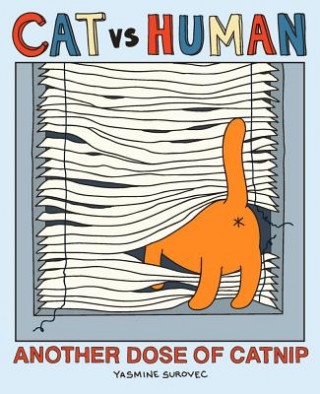 Könyv Cat vs Human: Another Dose of Catnip Yasmine Surovec