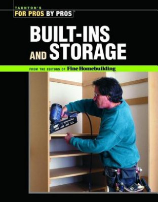 Kniha Built-Ins and Storage Fine Homebuilding