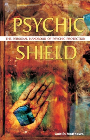 Kniha Psychic Shield Caitlin Matthews