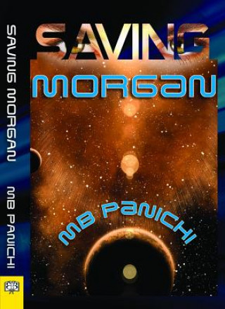 Könyv Saving Morgan M B Panichi
