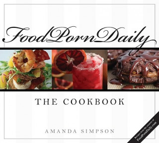 Könyv Food Porn Daily Amanda Simpson