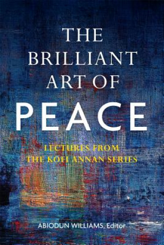 Könyv Brilliant Art of Peace Abiodun Williams