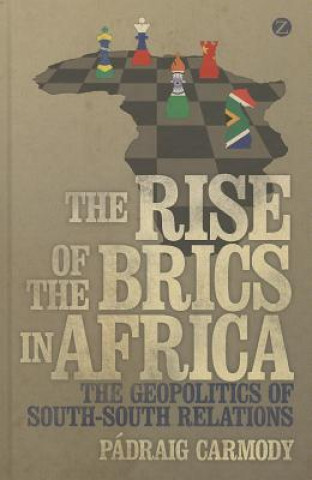 Kniha Rise of the BRICS in Africa Padraig Carmody