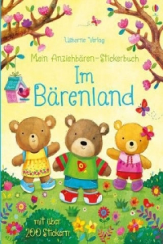 Kniha Mein Anziehbären-Stickerbuch - Im Bärenland Felicity Brooks
