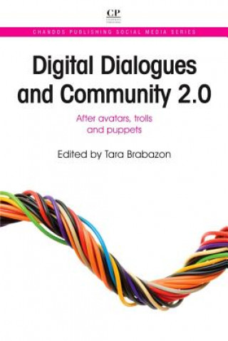 Könyv Digital Dialogues and Community 2.0 Tara Brabazon
