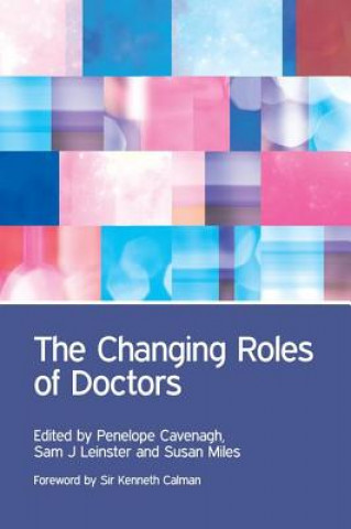 Könyv Changing Roles of Doctors Penelope Cavenagh