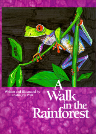 Livre Walk in the Rainforest Kristin Joy Pratt