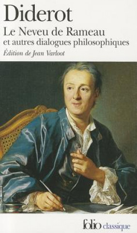 Könyv Le neveu de Rameau/Le reve de d'Alembert/Supplement au voyage Denis Diderot