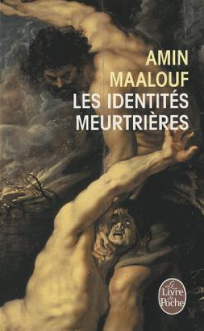 Kniha Identites Meurtrieres Amin Maalouf