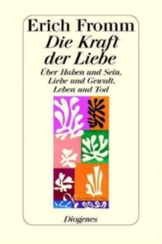 Carte Die Kraft der Liebe Erich Fromm