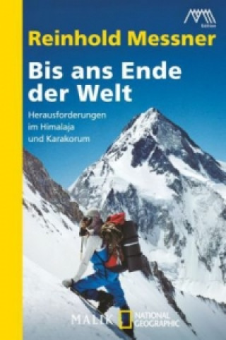Könyv Bis ans Ende der Welt Reinhold Messner