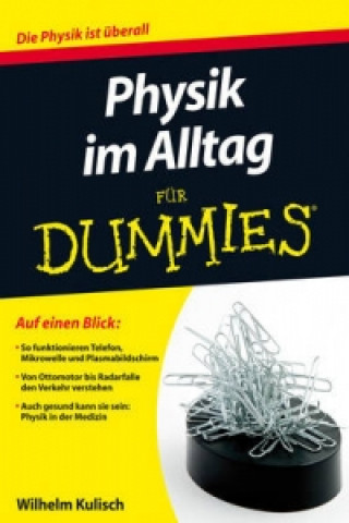 Könyv Physik im Alltag fur Dummies Wilhelm Kulisch