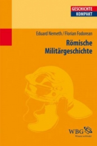 Kniha Römische Militärgeschichte Eduard Nemeth