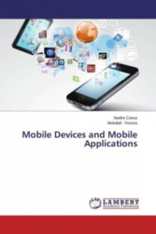 Carte Mobile Devices and Mobile Applications Nadire Cavus