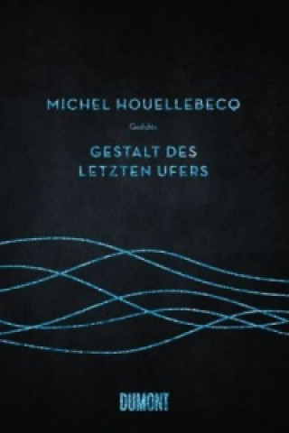 Livre Gestalt des letzten Ufers Michel Houellebecq