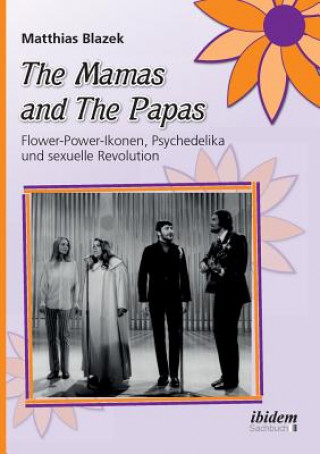 Книга Mamas and The Papas Matthias Blazek