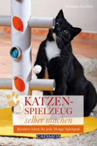 Kniha Katzenspielzeug selbst machen Marianne Keuthen