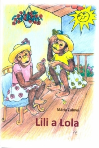 Buch Lili a Lola Mária Zulová