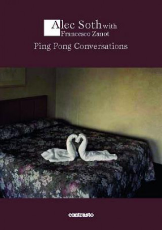 Книга Alex Soth: Ping Pong Conversations Alec Soth