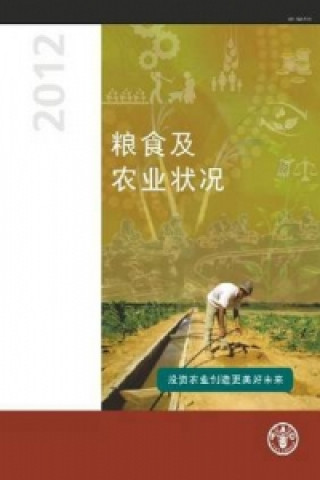 Kniha State of Food and Agriculture (SOFA) 2012 Food & Agriculture Organization Of the