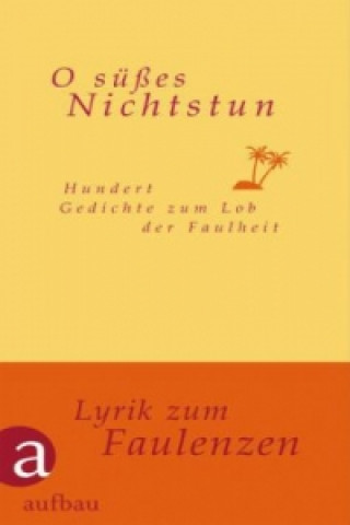 Книга O süßes Nichtstun Jürgen Engler