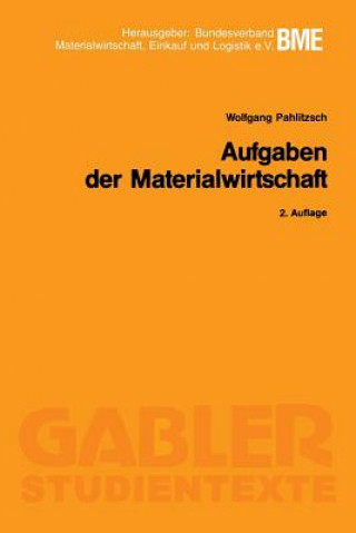 Kniha Aufgaben Der Materialwirtschaft Wolfgang Pahlitzsch