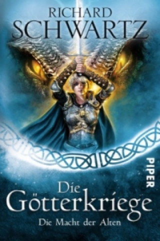 Libro Die Götterkriege - Die Macht der Alten Richard Schwartz