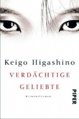Kniha Verdächtige Geliebte Keigo Higashino
