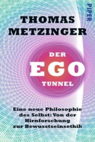 Knjiga Der Ego-Tunnel Thomas Metzinger