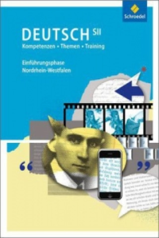 Kniha Kompetenzen - Themen - Training: Arbeitsbuch für den Deutschunterricht in der SII - Ausgabe 2014 Wolfgang Fehr