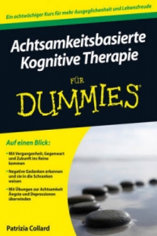 Kniha Achtsamkeitsbasierte Kognitive Therapie fur Dummies Patrizia Collard