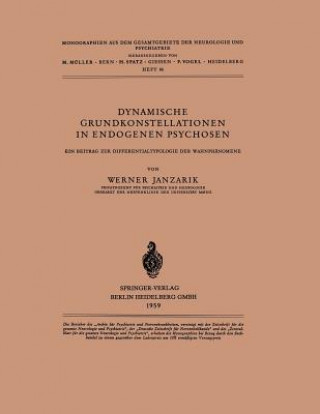 Carte Dynamische Grundkonstellationen in Endogenen Psychosen W. Janzarik