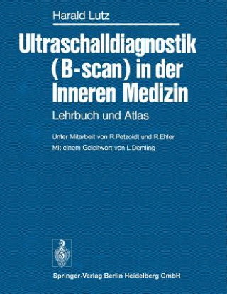 Kniha Ultraschalldiagnostik (B-Scan) in Der Inneren Medizin H. Lutz