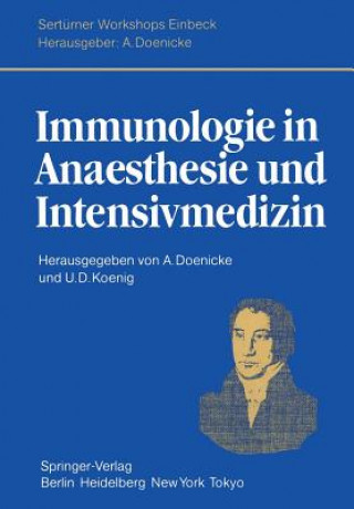 Könyv Immunologie in Anaesthesie Und Intensivmedizin A. Doenicke