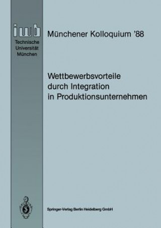 Knjiga Wettbewerbsvorteile Durch Integration in Produktionsunternehmen Joachim Milberg