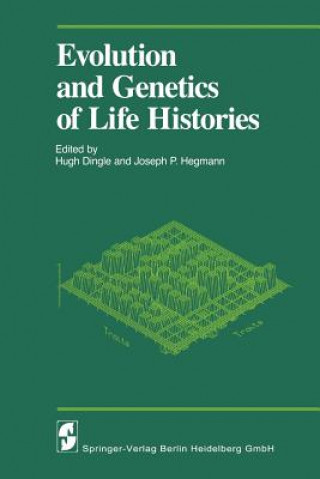 Carte Evolution and Genetics of Life Histories Hugh Dingle