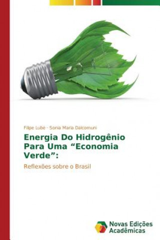 Kniha Energia Do Hidrogenio Para Uma Economia Verde Filipe Lube