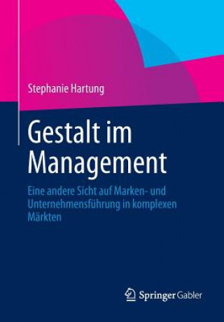 Könyv Gestalt Im Management Stephanie Hartung
