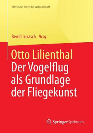 Könyv Otto Lilienthal Bernd Lukasch