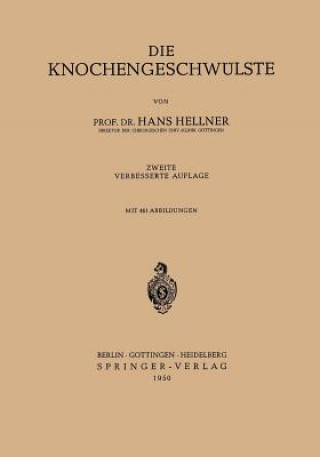 Könyv Die Knochengeschwulste Hans Hellner