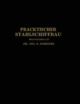 Kniha Praktischer Stahlschiffbau E. Foerster