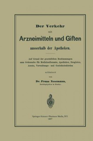 Kniha Verkehr Mit Arzneimitteln Und Giften Ausserhalb Der Apotheken Franz Nesemann