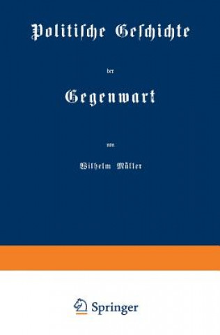 Książka Politische Geschichte Der Gegenwart Wilhelm Müller