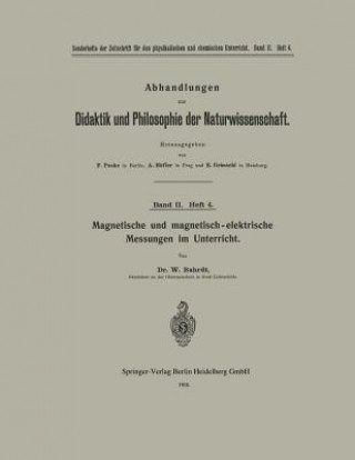 Kniha Magnetische Und Magnetisch-Elektrische Messungen Im Unterricht W. Bahrdt