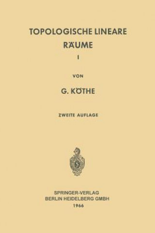 Kniha Topologische Lineare Räume I, 1 Gottfried Köthe