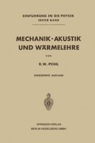 Книга Mechanik - Akustik Und W rmelehre Robert Wichard Pohl